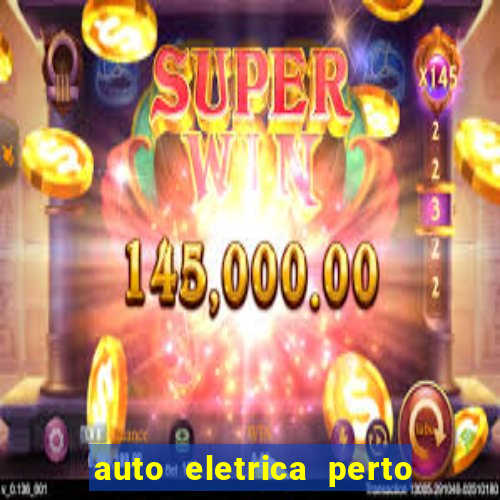 auto eletrica perto de mim